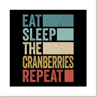 Funny Eat Sleep The Cranberries Repeat Retro Vintage Posters and Art